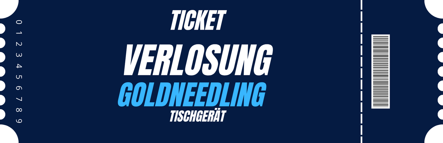 Ticket für Goldneedling Verlosung